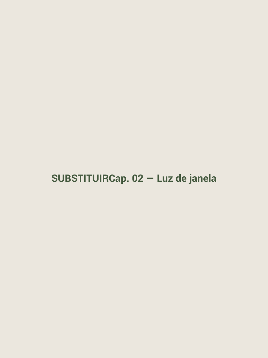 Foto do capítulo 2 — luz natural de janela (substituir pela foto real)